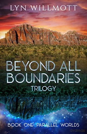 Beyond All Boundaries Trilogy - Book One: Parallel Worlds - Lyn Willmott [KSIĄŻKA]