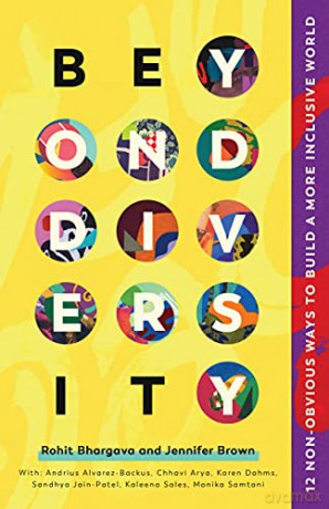 Beyond Diversity: 12 Non-Obvious Ways To Build A More Inclusive World - Rohit Bhargava [KSIĄŻKA]