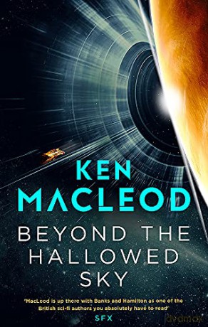 Beyond the Hallowed Sky: Book One of the Lightspeed Trilogy - Ken MacLeod [KSIĄŻKA]