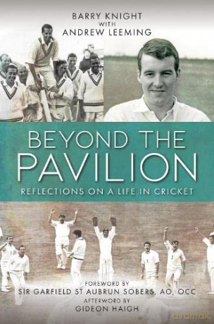 Beyond The Pavilion: Reflections on a Life in Cricket - Barry Knight [KSIĄŻKA]