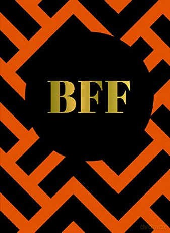 BFF: The Perfect Gift For the Best Friend Ever [KSIĄŻKA]