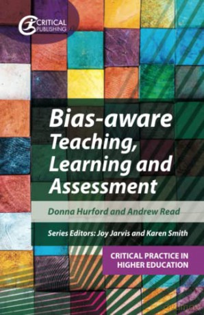Bias-aware Teaching, Learning and Assessment (Critical Practice in Higher Education) - Andrew Read [KSIĄŻKA]