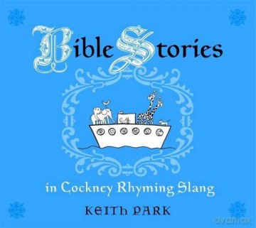 Bible Stories in Cockney Rhyming Slang - Keith Park [KSIĄŻKA]