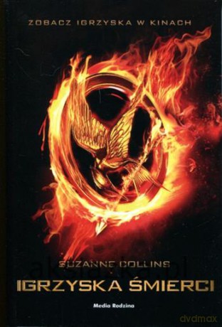 Igrzyska śmierci Tom 1 (okładka filmowa) - Suzanne Collins [książka]