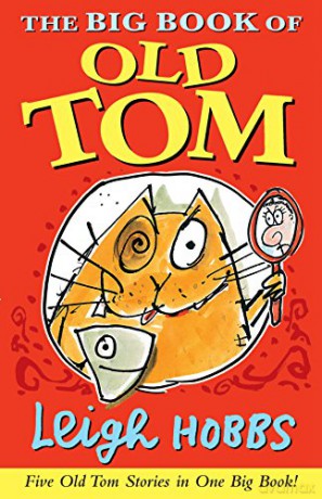Big Book of Old Tom: 2 - Leigh Hobbs [KSIĄŻKA]