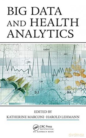 Big Data and Health Analytics - Katherine Marconi [KSIĄŻKA]