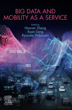 Big Data and Mobility as a Service - Haoran Zhang [KSIĄŻKA]