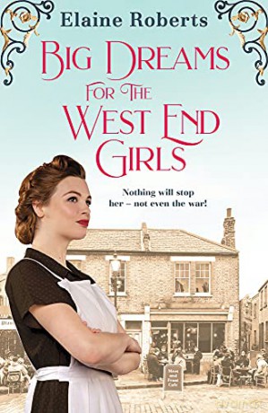 Big Dreams for the West End Girls: 2: Volume 2 - Roberts [KSIĄŻKA]