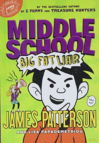 Big Fat Liar: 3 (Middle School) - James Patterson [KSIĄŻKA]
