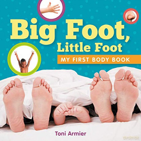 Big Foot, Little Foot (My First Body Book) (My First Book of) - Toni Armier [KSIĄŻKA]