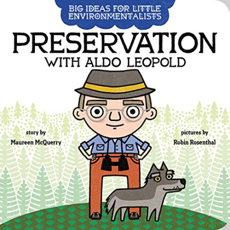 Big Ideas for Little Environmentalists: Preservation with Aldo Leopold - McQuerry [KSIĄŻKA]