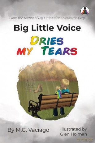 Big Little Voice: Dries my Tears - M.G. Vaciago [KSIĄŻKA]