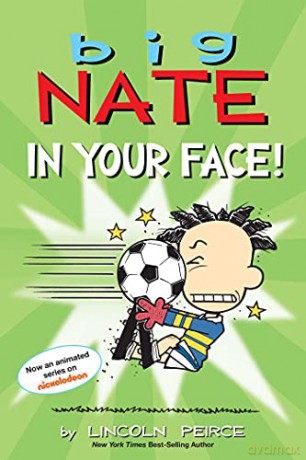 Big Nate: In Your Face! (Volume 24) - Lincoln Peirce [KSIĄŻKA]