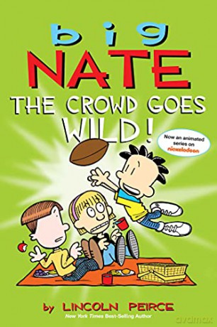 Big Nate: The Crowd Goes Wild! (Volume 9) - Lincoln Peirce [KSIĄŻKA]