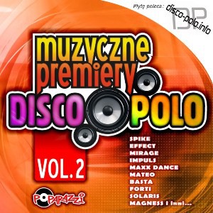 Muzyczne Premiery Disco Polo Vol. 2 [CD]