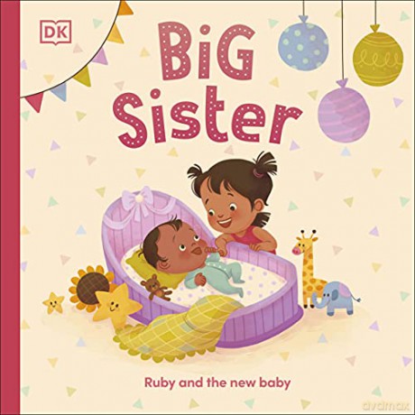 Big Sister: Ruby and the New Baby [KSIĄŻKA]