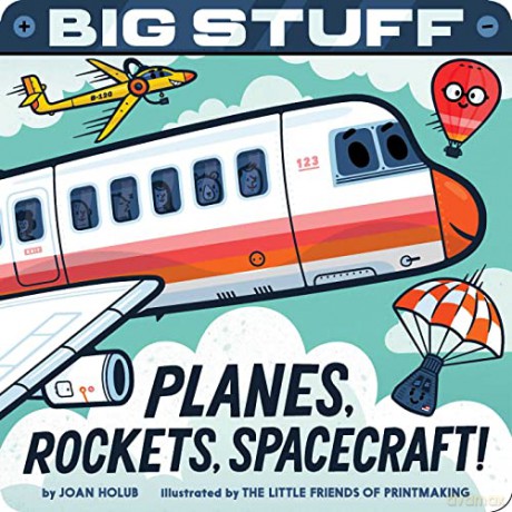 Big Stuff Planes, Rockets, Spacecraft! - Joan Holub [KSIĄŻKA]