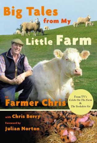 Big Tales From My Little Farm - Chris Jeffery [KSIĄŻKA]