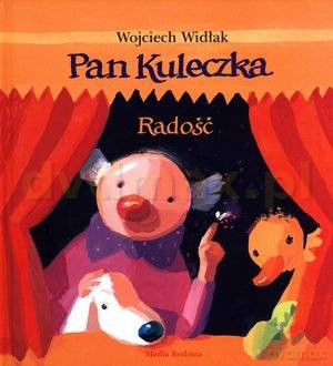 Pan Kuleczka. Radość - Wojciech Widłak [KSIĄŻKA]