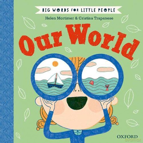 Big Words for Little People: Our World - Helen Mortimer [KSIĄŻKA]