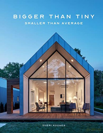 Bigger Than Tiny, Smaller Than Average - Sheri Koones [KSIĄŻKA]