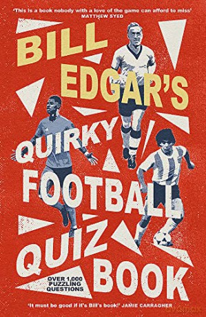 Bill Edgar's Quirky Football Quiz Book - Bill Edgar [KSIĄŻKA]