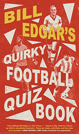 Bill Edgar's Quirky Football Quiz Book - Bill Edgar [KSIĄŻKA]