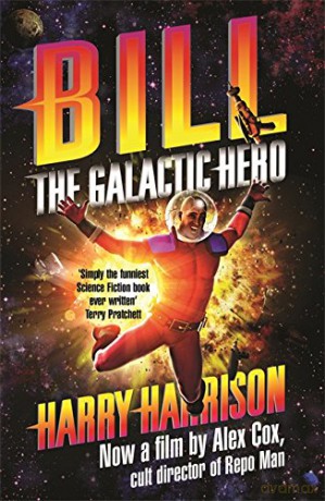 Bill, the Galactic Hero - Harry Harrison [KSIĄŻKA]