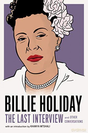 Billie Holiday: The Last Interview: And Other Conversations - Billie Holiday [KSIĄŻKA]