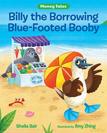 Billy the Borrowing Blue-Footed Booby (Money Tales) - Sheila Bair [KSIĄŻKA]