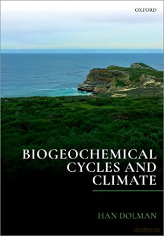 Biogeochemical Cycles and Climate - Han Dolman [KSIĄŻKA]