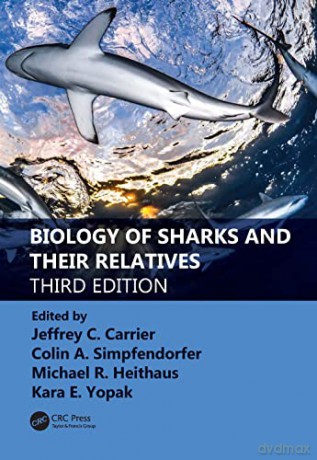 Biology of Sharks and Their Relatives (CRC Marine Biology Series) - Jeffrey C. Carrier [KSIĄŻKA]