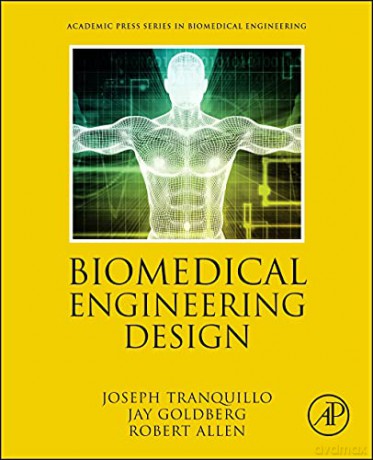 Biomedical Engineering Design - Joseph Tranquillo Ph.D. [KSIĄŻKA]