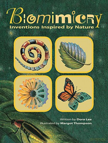 Biomimicry: Inventions Inspired by Nature - Dora Lee [KSIĄŻKA]