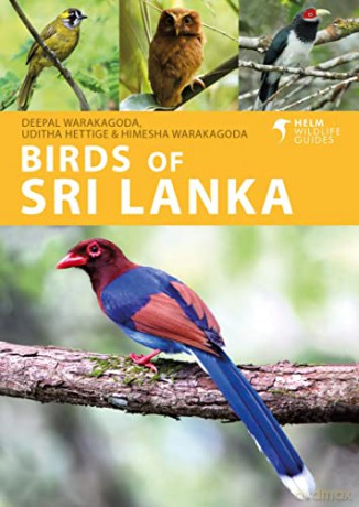 Birds of Sri Lanka (Helm Wildlife Guides): A Photographic Guide: 4 - Deepal Warakagoda [KSIĄŻKA]
