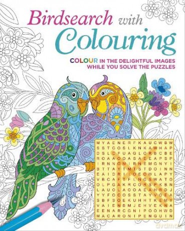 Birdsearch with Colouring: Colour in the Delightful Images while You Solve the Puzzles (Colour Your Wordsearch) - Eric Saunders [KSIĄŻKA]