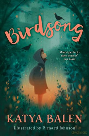 Birdsong: from the winner of the 2022 Carnegie Medal - Katya Balen [KSIĄŻKA]