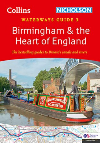 Birmingham and the Heart of England: For everyone with an interest in Britain's canals and rivers (Collins Nicholson Waterways Guides) - Nicholson Waterways Guides [KSIĄŻKA]
