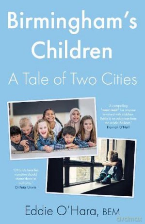 Birmingham's Children: A Tale of Two Cities - Eddie O'Hara BEM [KSIĄŻKA]
