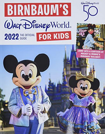 Birnbaum's 2022 Walt Disney World for Kids: The Official Guide (Birnbaum Guides) - Birnbaum Guides [KSIĄŻKA]