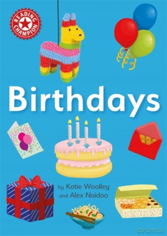 Birthdays: Independent Reading Non-fiction Red 2 (Reading Champion) - Katie Woolley [KSIĄŻKA]