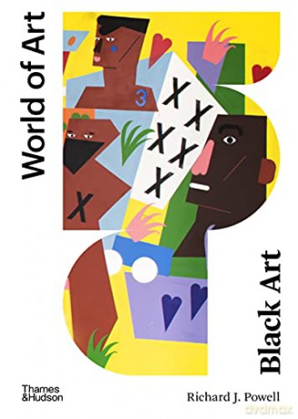 Black Art: A Cultural History: 0 (World of Art) - Richard J. Powell [KSIĄŻKA]