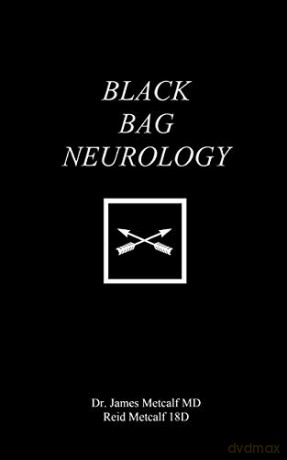 Black Bag Neurology - Dr James Metcalf MD. [KSIĄŻKA]
