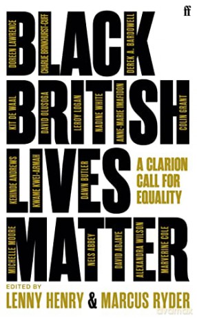 Black British Lives Matter: A Clarion Call for Equality - Lenny Henry [KSIĄŻKA]