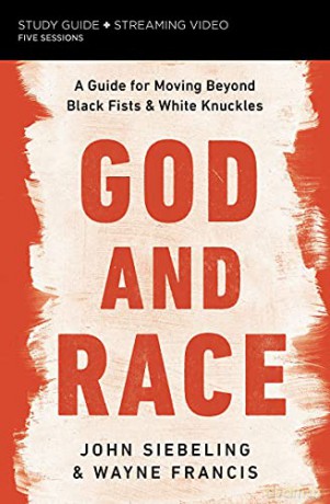 Black Fist, White Knuckles Study Guide: Join Jesus in the Reconciliation of All People: A Guide for Moving Beyond Black Fists and White Knuckles - Siebling [KSIĄŻKA]