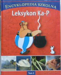 Encyklopedia szkolna: Leksykon Ka-P Tom 2 [KSIĄŻKA]