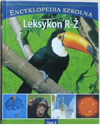 Encyklopedia szkolna: Leksykon R-Ż Tom 3 [KSIĄŻKA]