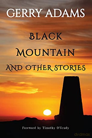 Black Mountain: and other stories - Gerry Adams [KSIĄŻKA]