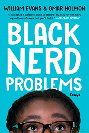 Black Nerd Problems: Essays - William Evans [KSIĄŻKA]