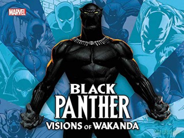 Black Panther: Visions of Wakanda [KSIĄŻKA]